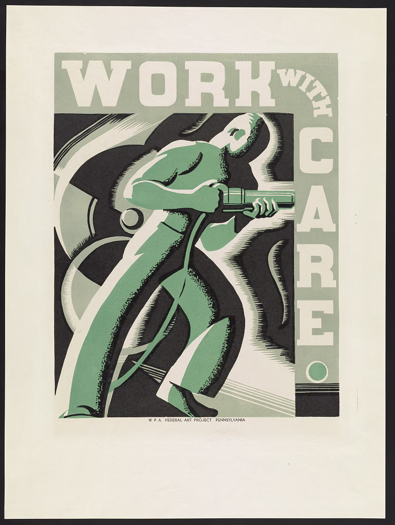 Poster promoting safety in the workplace, showing a man with riveter.